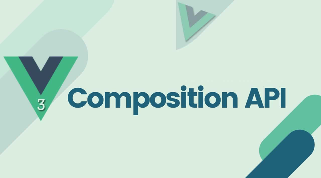  Vue3: Composition api 